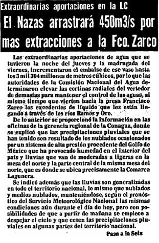 Después del 20 de septiembre de 1991, el gasto se disparó a 450 m3/s por el cauce, la avenida siguió por dos meses y nuevamente se detuvo. Pero la región tuvo un invierno inusual, con muchas lluvias, y fue necesario que el agua corriera otra vez.