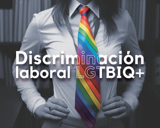 Imagen Discriminación laboral: empleos hostiles para la comunidad LGTBIQ+