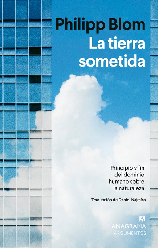 PHILIPP BLOM / LA TIERRA SOMETIDA