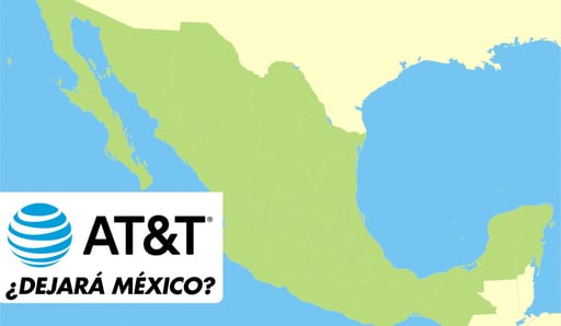Imagen AT&T planea retirarse de México ¿Cómo afectará a sus usuarios?