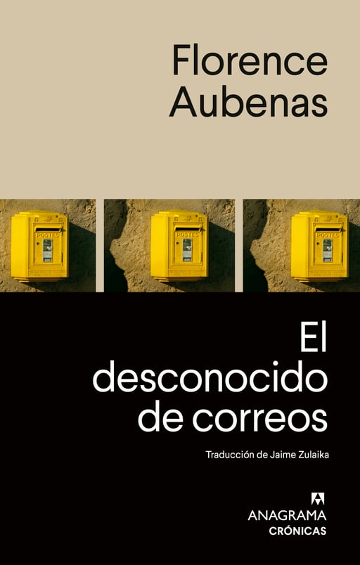 FLORENCE
AUBENAS / EL
DESCONOCIDO DE
CORREOS
