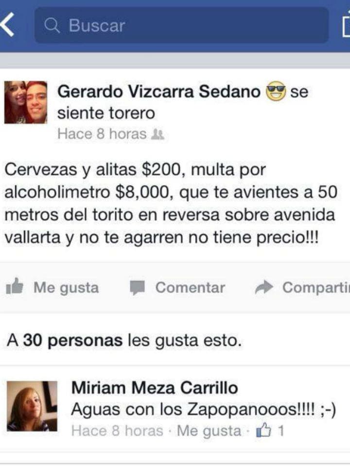 Asegurando que se sentía como 'un torero' presumió haber escapado de los elementos policiacos a pocos metros del Torito después de consumir bebidas alcohólicas.