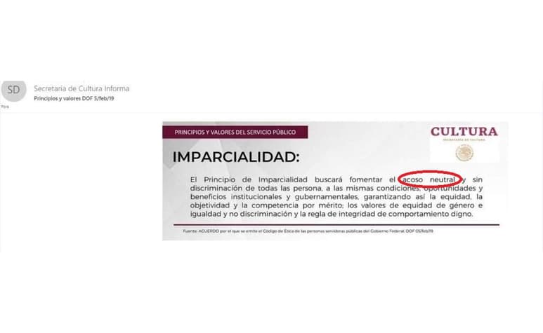 El correo, del cual este diario cuenta con una foto de pantalla, fue enviado el 5 de febrero, a las 14:30 horas, con el asunto: 'Principios y valores DOF 5/feb/19', en el que se lee el error. Casi tres horas después, a las 17:22 horas, la dependencia reaccionó y envió un segundo correo con una Fe de erratas. (ESPECIAL)