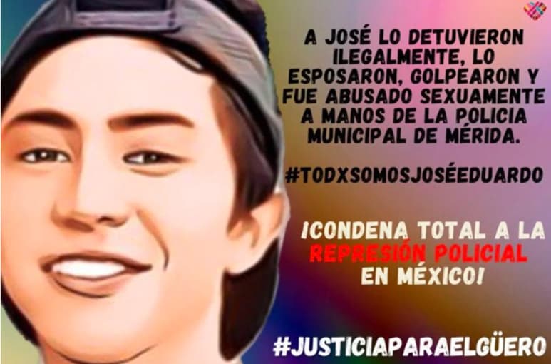 El Consejo Nacional para Prevenir la Discriminación (Conapred) se sumó al reclamo de justicia por la muerte del joven José Eduardo Ravelo Echavarría, quien sufriera tortura y abuso sexual, luego de ser detenido de manera arbitraria por policías municipales en Mérida, Yucatán, 'bajo una apreciación injustificada de sospecha'. (CORTESÍA)