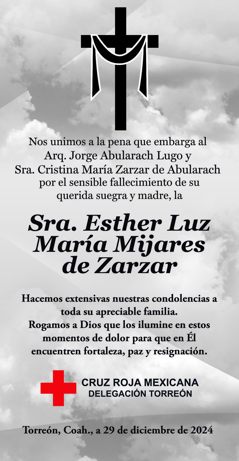 CONDOLENCIA: Sra Esther Luz María Valdez de Zarzar 