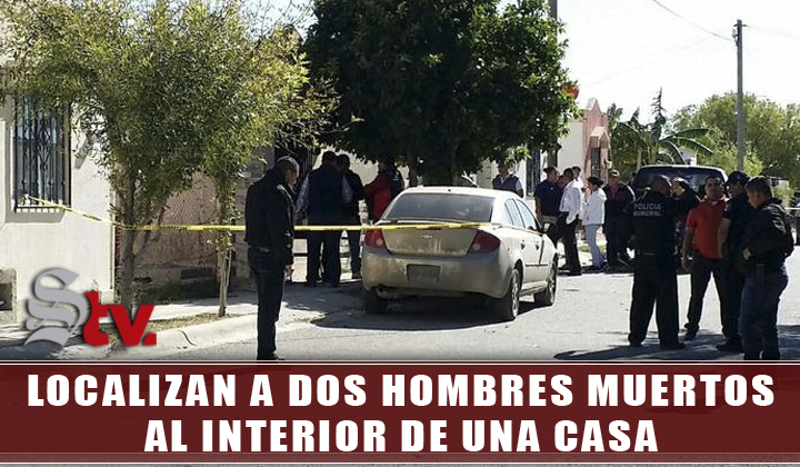 Localizan a dos hombres sin vida en una casa