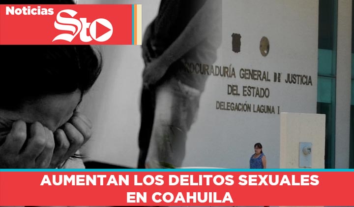 Aumentan Delitos Sexuales En Coahuila 2628