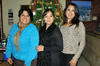 Laura Garay, Mayela Talamantes y Marcia Campos.