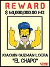 También se hizo referencia a la recompensa que ofreció la PGR por Joaquín "El Chapo" Guzmán.