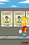 En otra se ve a Bart Simpson pegando carteles de captura del narcotraficante.