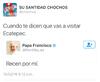 Una ola de burlas sobre la llegada del Papa se ha registrado en Internet.