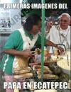 Los tuiteros representaron la visita del Papa a Ecatepec.