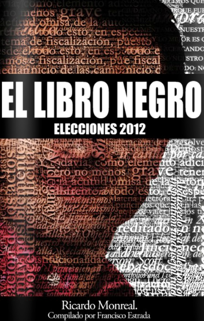 Presenta Monreal 'libro negro' de la elecciones