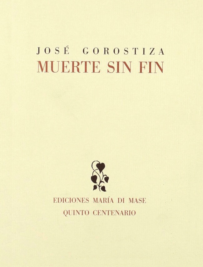 La vida infinita de José Gorostiza