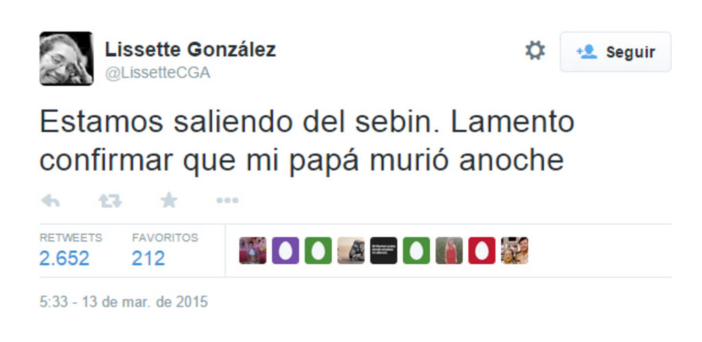 'Estamos saliendo del Sebin (Servicio Bolivariano de Inteligencia). Lamento confirmar que mi papá murió anoche', informó González en un mensaje difundido a través de la red social Twitter. (ESPECIAL)