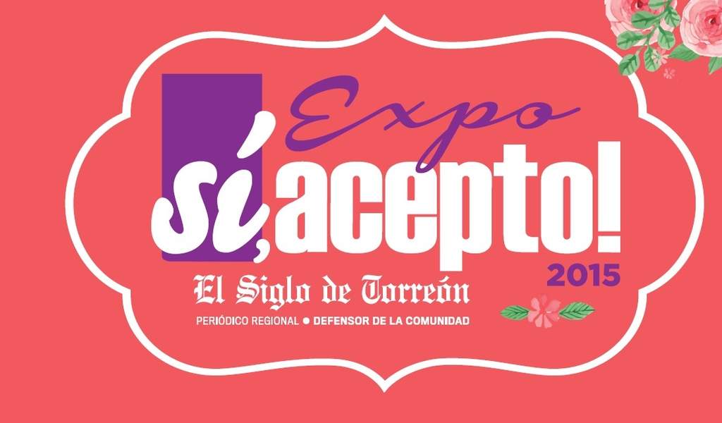 Este fin de semana tendrá lugar la Expo Sí Acepto 2015, que ofrecerá a los laguneros interesantes eventos que incluyen educativas conferencias.