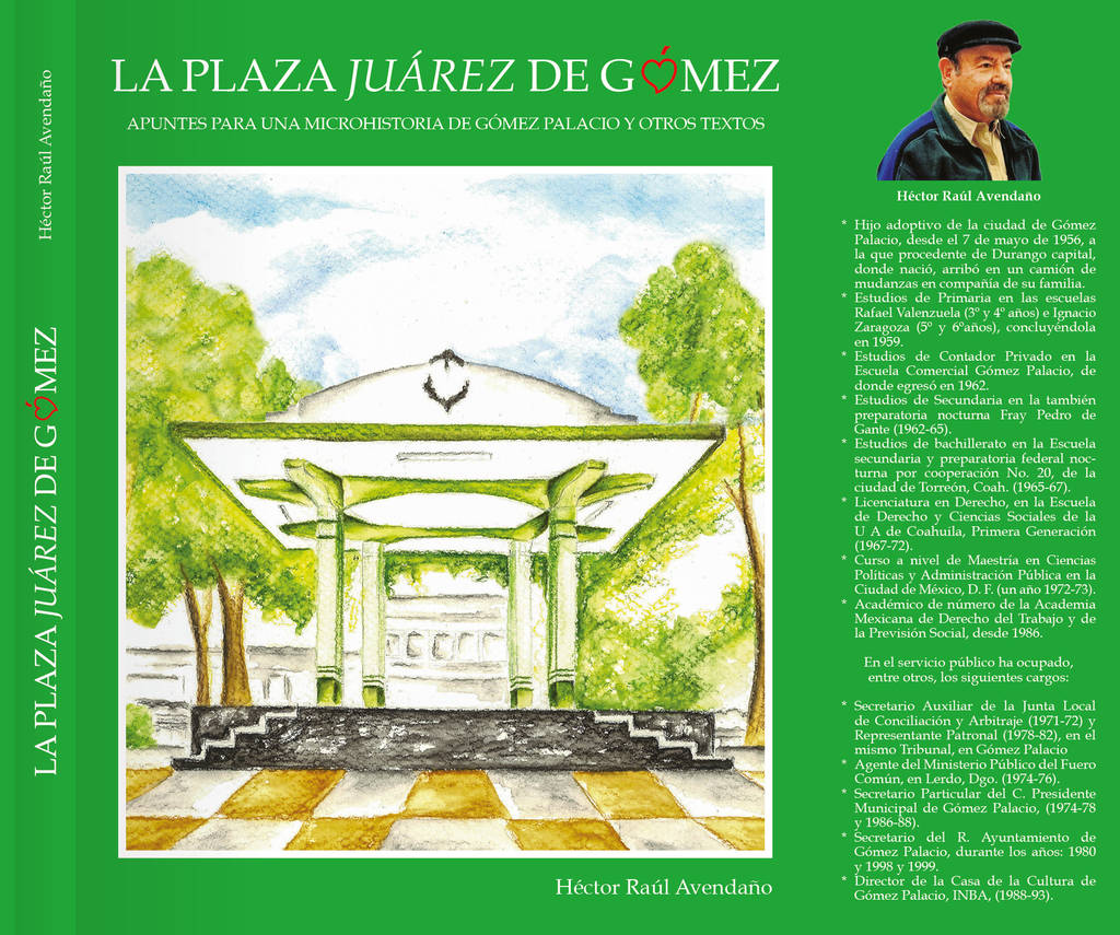 Plaza. La Plaza de Armas será sede de la presentación del libro 'La Plaza Juárez de Gómez'. (Cortesía)