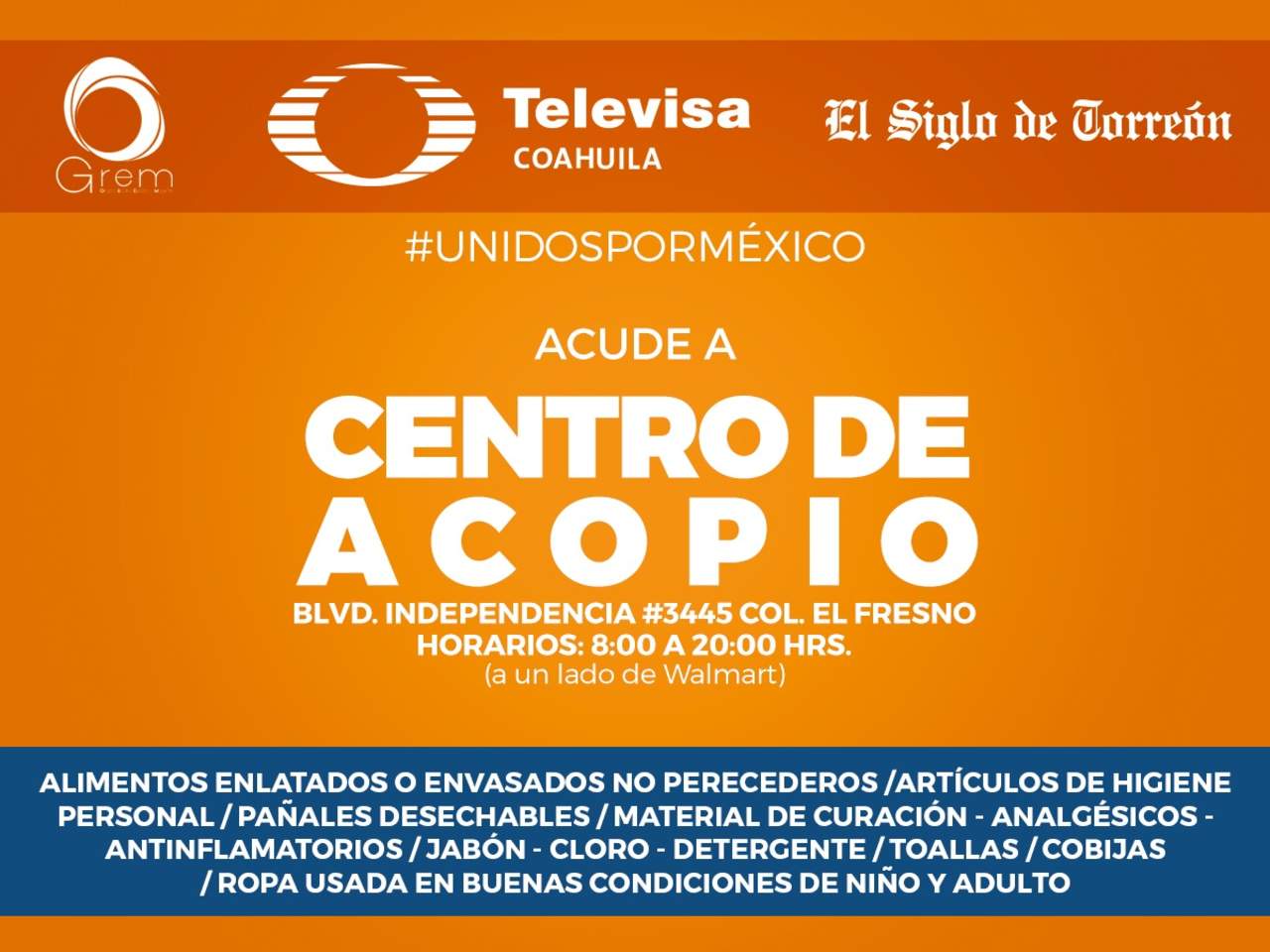 El Siglo de Torreón se unió a Grem Televisa Laguna para recaudar la ayuda en las instalaciones de la televisora en bulevar Independencia #3445, colonia El Fresno en horario de 8:00 a 20:00 hrs. (ESPECIAL)
