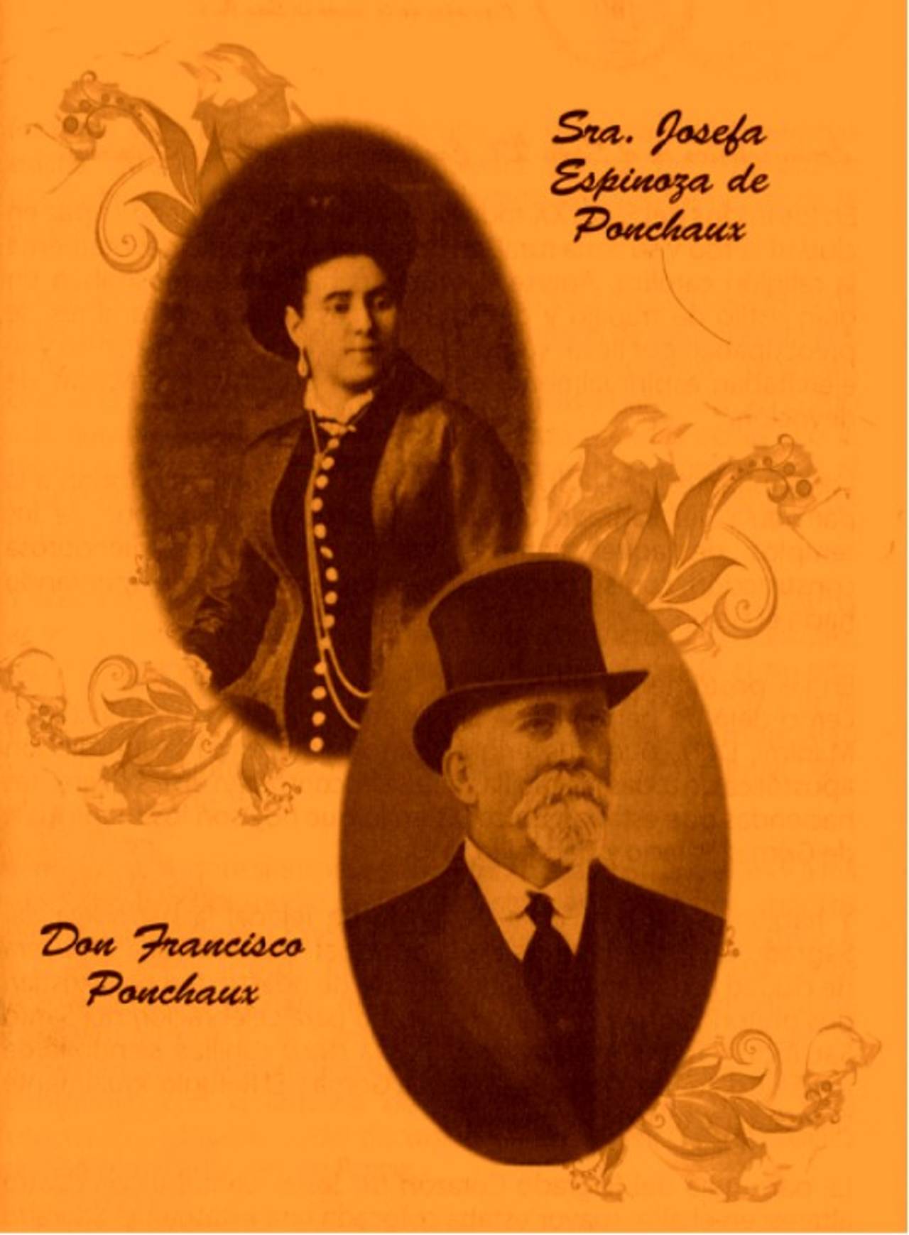 Sra. Josefa Espinoza de Ponchaux y el ciudadano francés Sr. Francisco Ponchaux, matrimonio católico y benefactores del Colegio Josefino y la Capilla del Sr. San José.