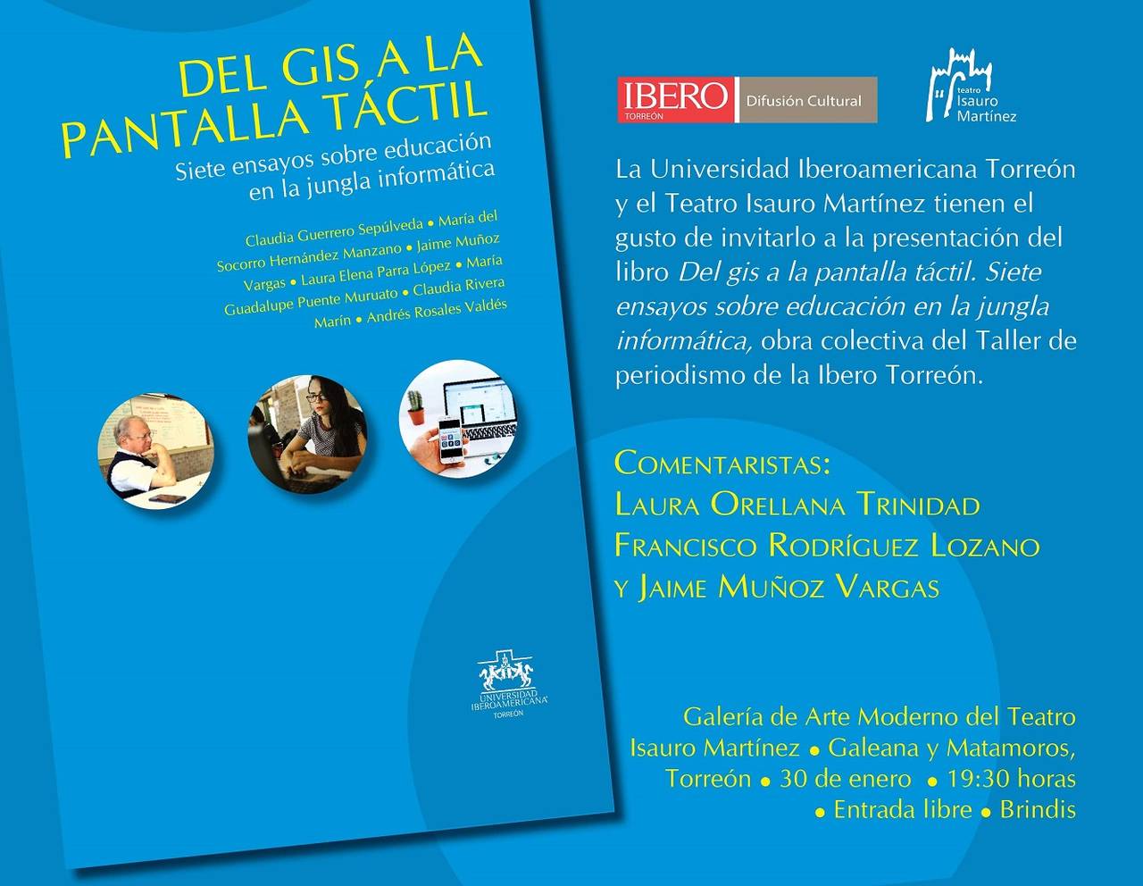 Evento. Presentación del libro 'Del gis a la pantalla táctil' Publicado por la Universidad Iberoamericana Torreón.