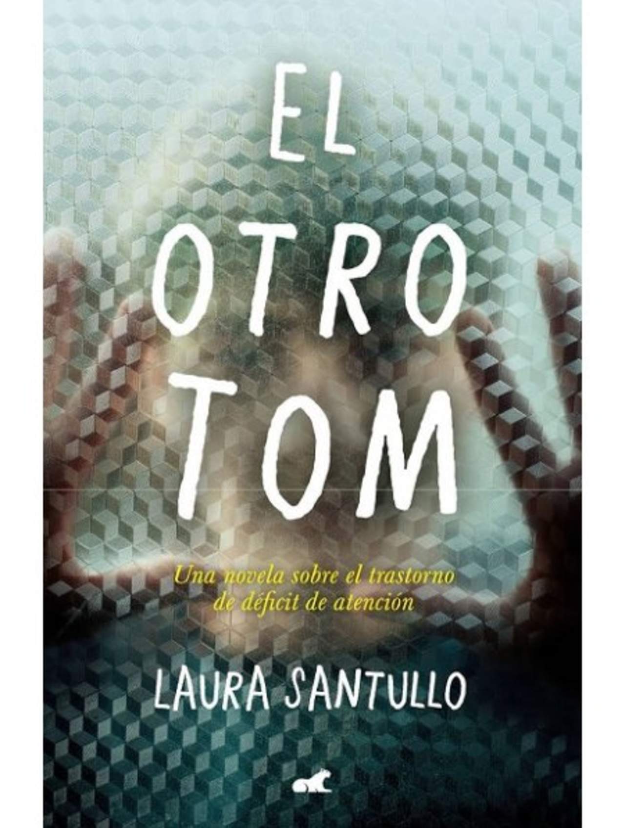  'El otro Tom', una novela que aborda con seriedad y conocimiento el trastorno de déficit de atención. (ESPECIAL) 