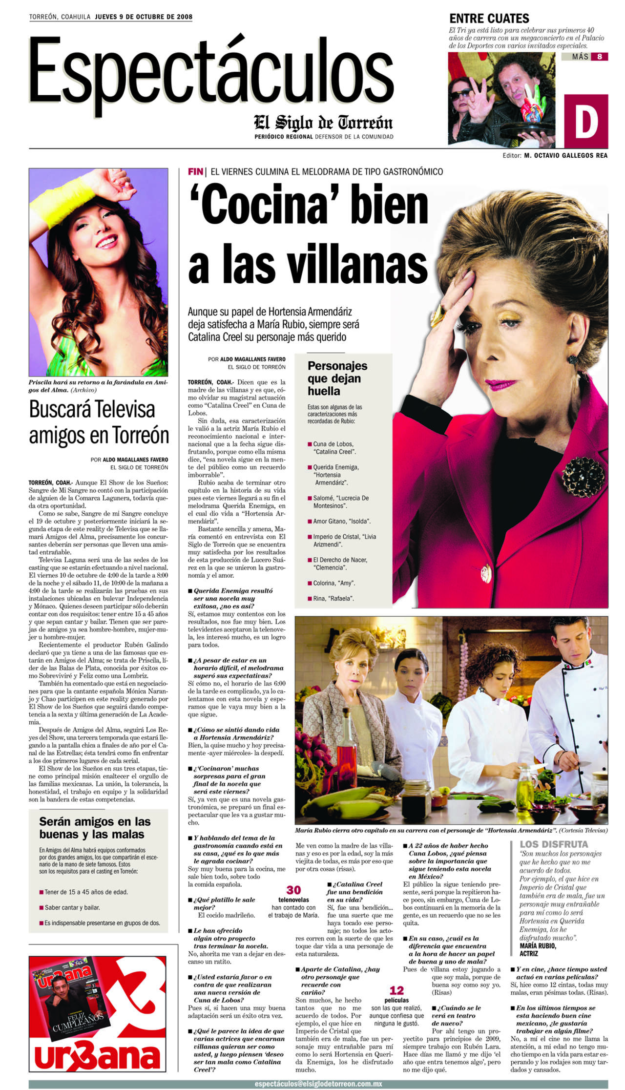 El jueves nueve de octubre de 2008 se publicó en El Siglo de Torreón una entrevista con la fallecida María Rubio. (EL SIGLO DE TORREÓN)