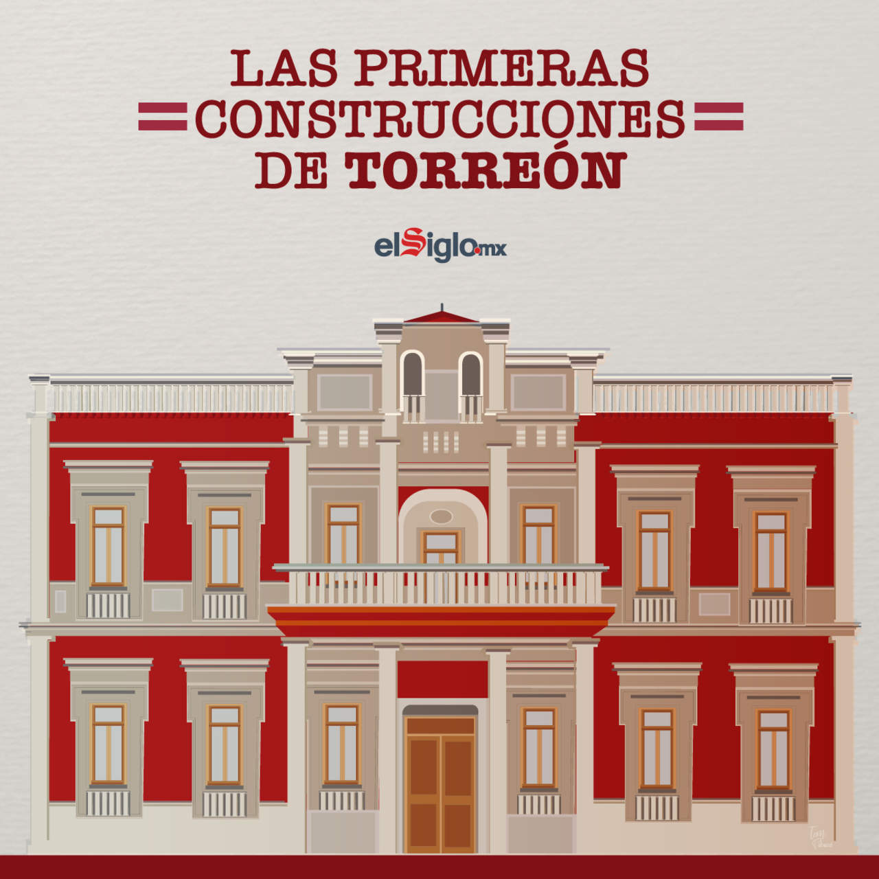 ¿Cómo fueron las primeras construcciones de Torreón?