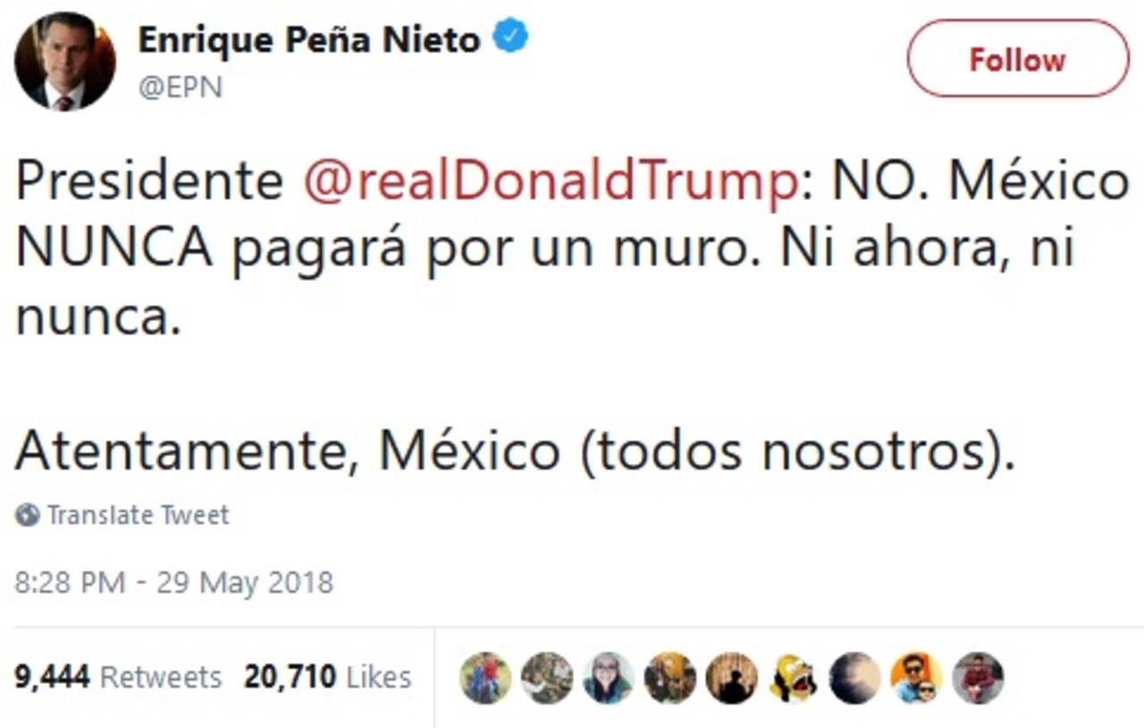Respuesta. Peña Nieto reiteró anoche que México no pagará el muro fronterizo que pretende construir Estados Unidos. (TWITTER)
