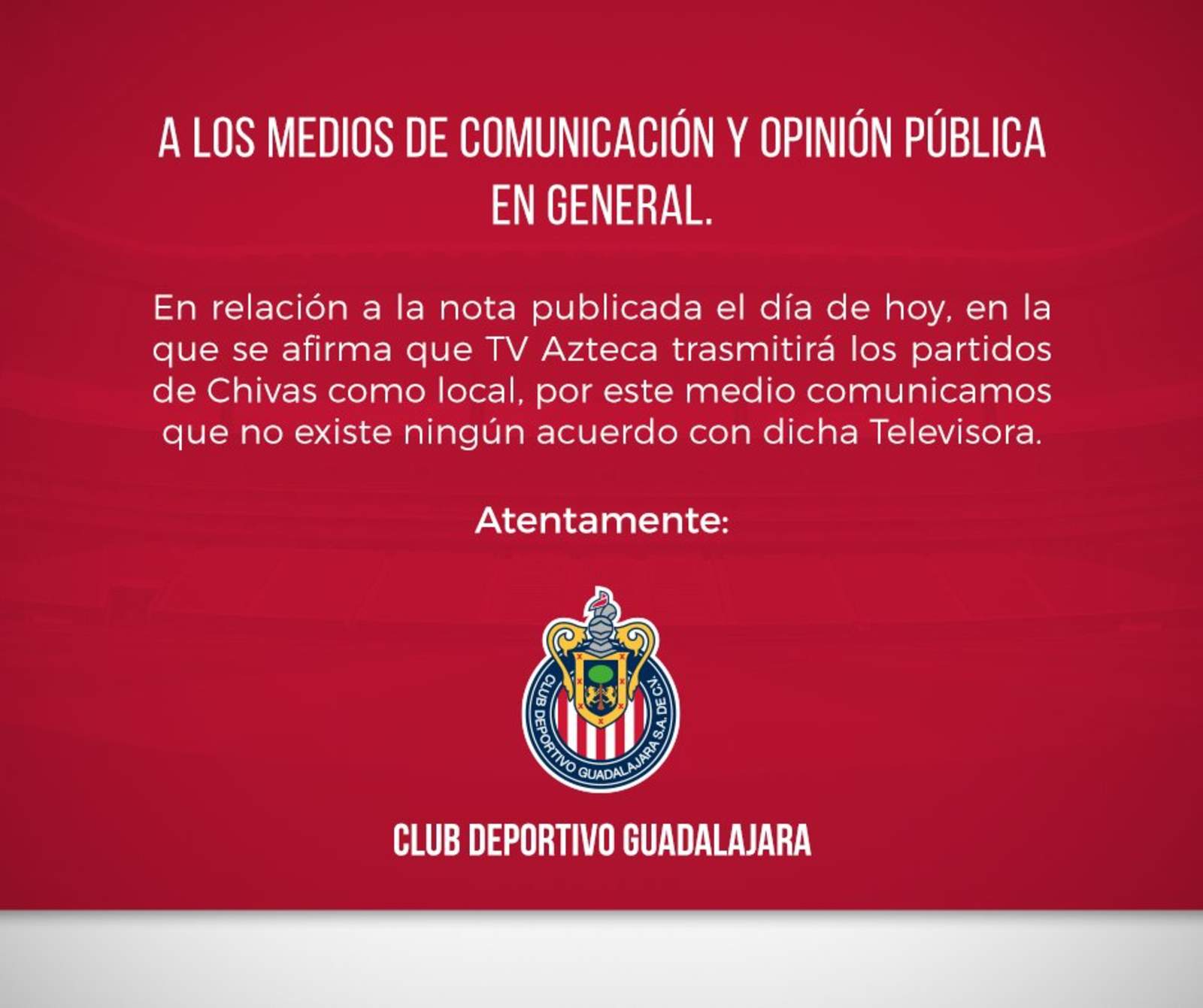 El cuadro tapatío desmintió mediante un mensaje firmado por Higuera el supuesto acuerdo con Azteca Deportes. (Especial)