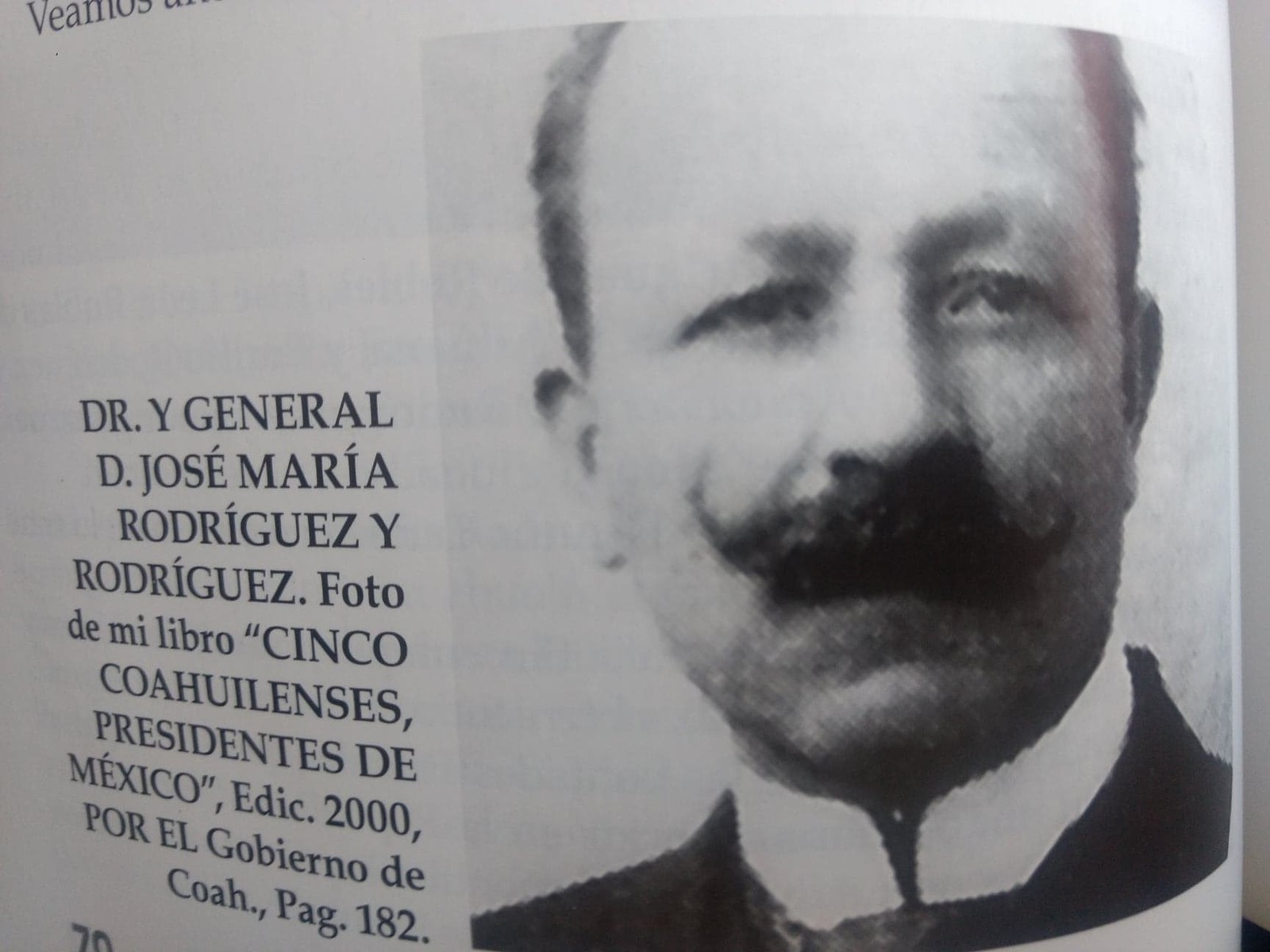 Foto del Gral. y Doctor don José María Rodríguez y Rodríguez,
que aparece en la página 70 de mi libro: “Fundación y desarrollo: la aduana de Torreón, Coahuila, 1948-2007”. (CORTESÍA) 
