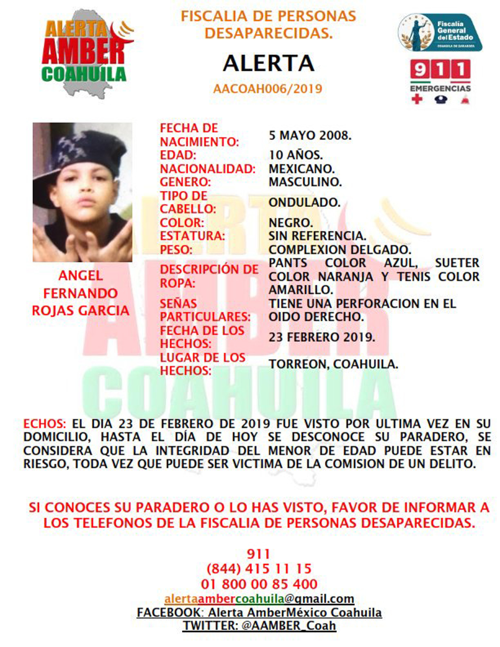 El niño tiene 10 años de edad, su nombre es Ángel Fernando Rojas García y fue visto por última vez el día 23 de febrero.