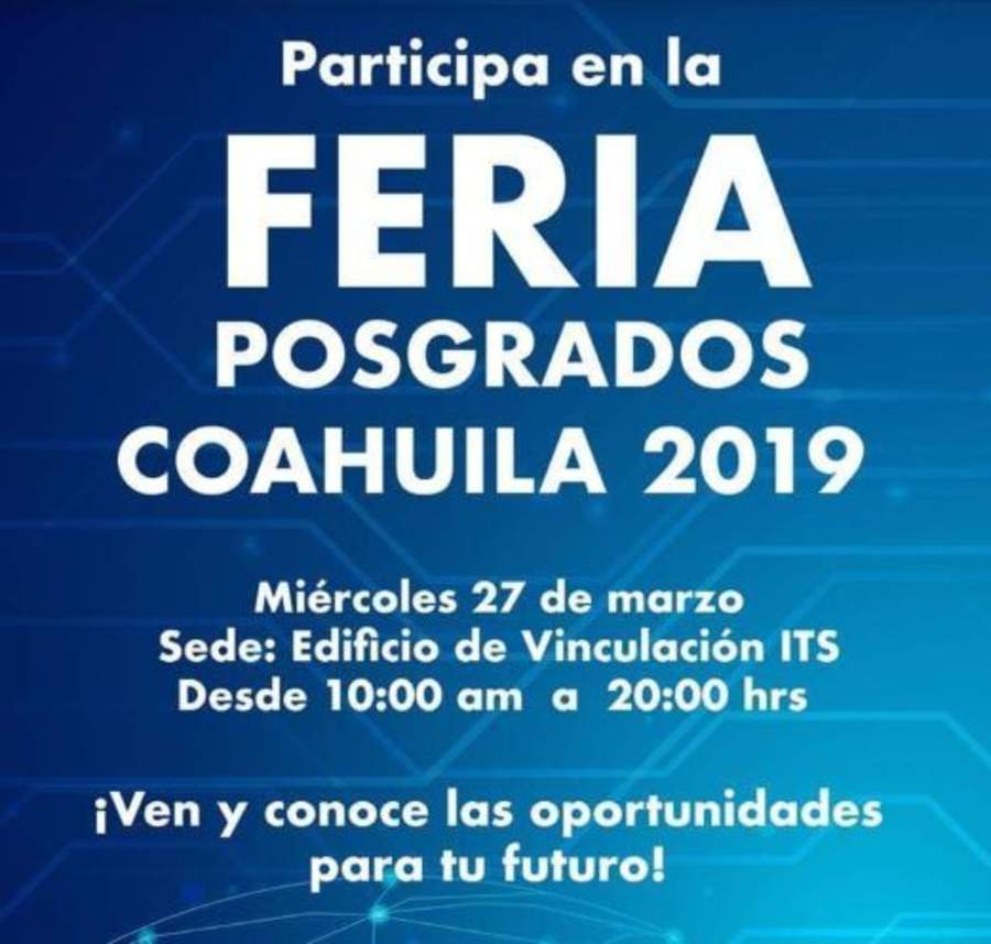 Instituciones educativas ofrecerán becas en Feria de Posgrados Coahuila