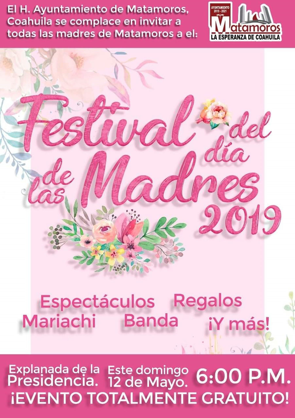 Ayuntamiento de Matamoros y Dirección de Cultura invitan a los eventos conmemorativos del Día de las Madres.