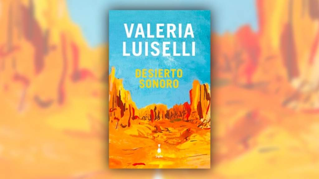 Desierto sonoro, tercera novela de Valeria Luiselli, combina lo mejor de dos grandes tradiciones literarias, la del viaje y la del éxodo. (ESPECIAL) 