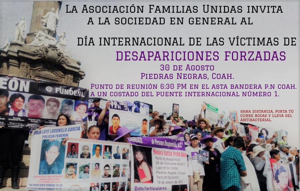 Con la finalidad de conmemorar el Día Internacional de las Víctimas de Desaparición Forzada, la asociación civil Familias Unidas en la Búsqueda y Localización de Personas Desaparecidas de Piedras Negras, realizaró un manifestación. (ARCHIVO)