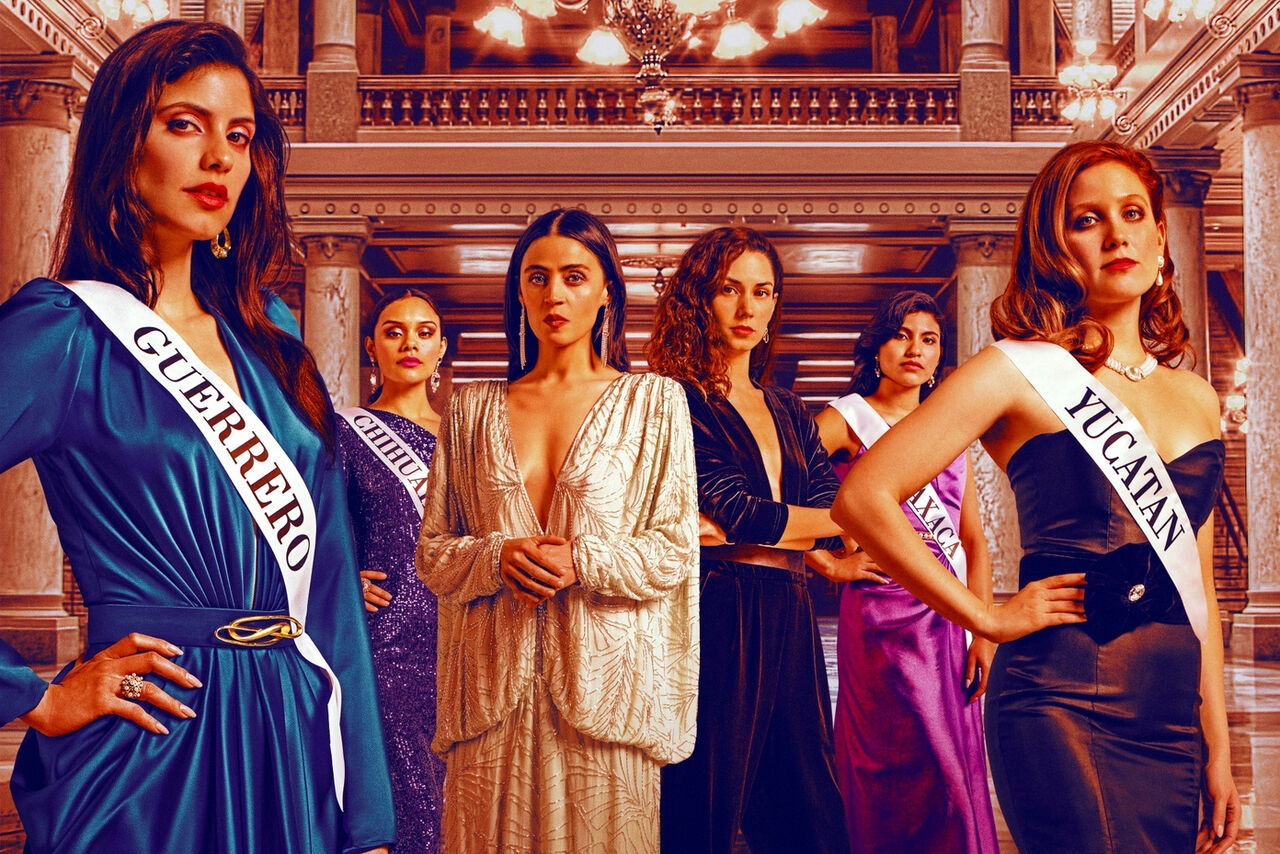 Señorita 89, la serie que muestra los concursos de belleza en medio de la corrupción, el machismo y la violencia de México