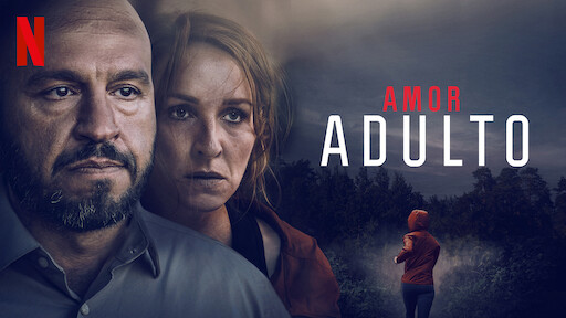 Amor adulto, película imperdible sobre delgada línea entre el amor y el odio que está disponible en Netflix