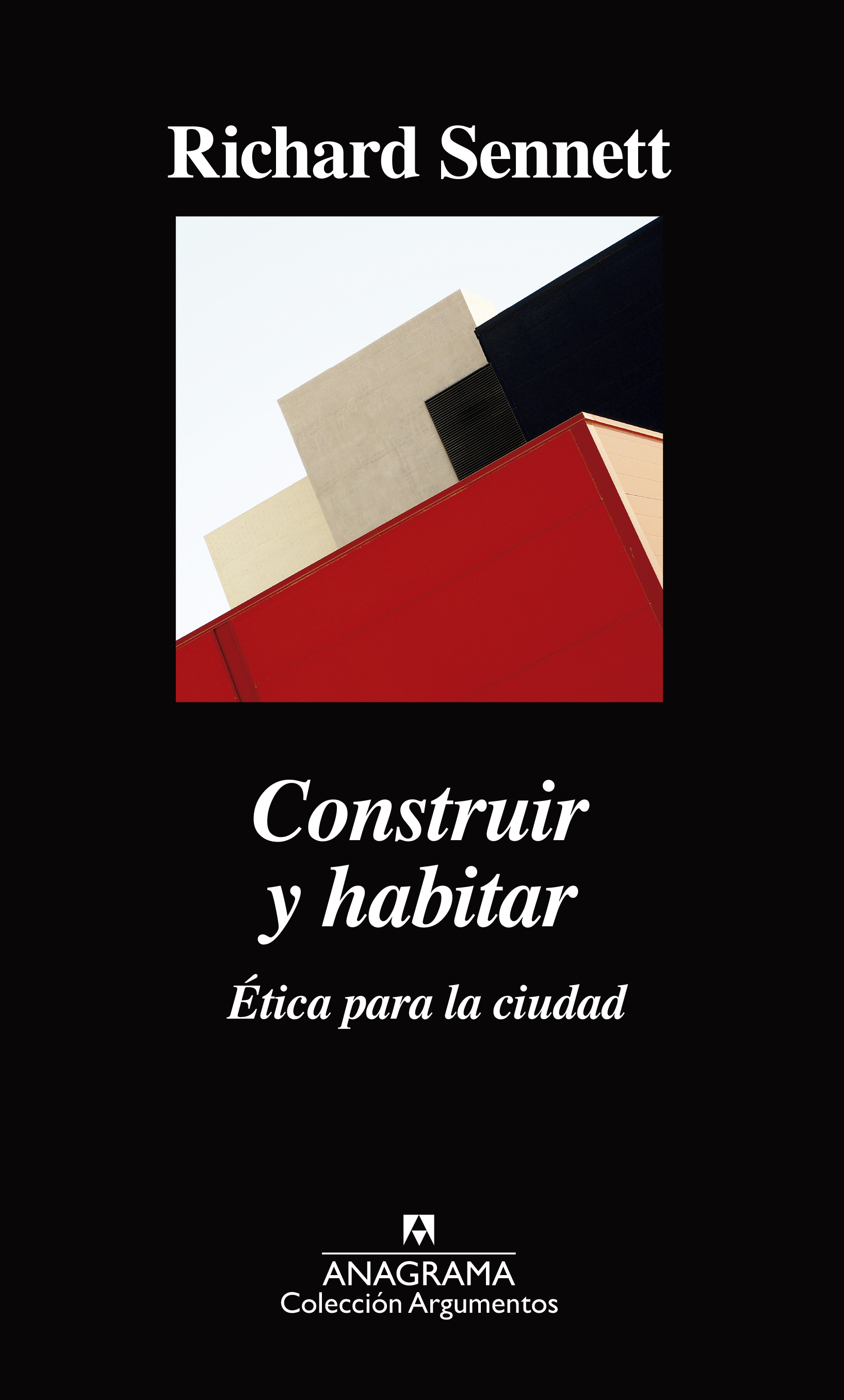 Richard Sennett / Construir y habitar.
Ética para la ciudad.