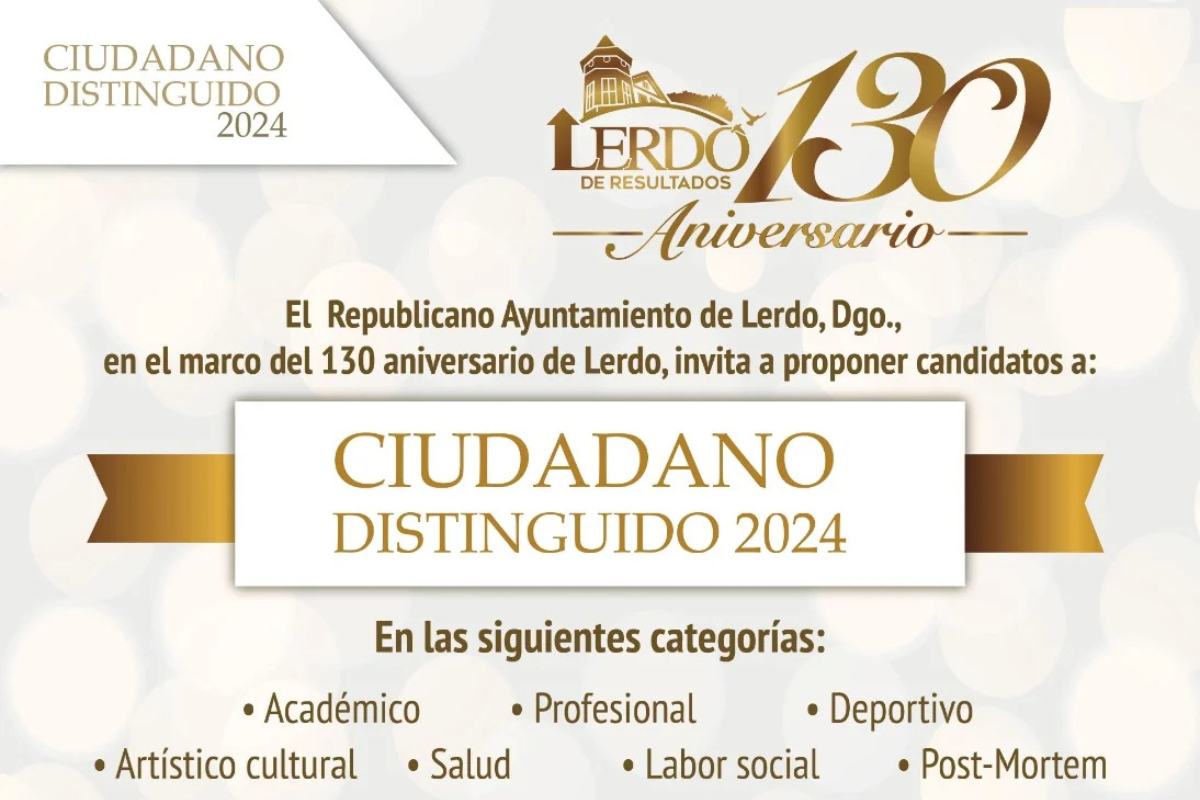 Lerdo lanza convocatoria para 'Ciudadano Distinguido 2024' en su 130 Aniversario