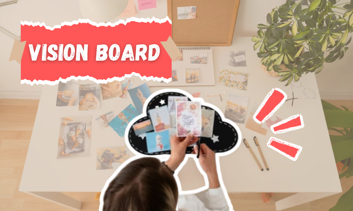 ¿Qué hay detrás del vision board? | Tips para hacer el tuyo