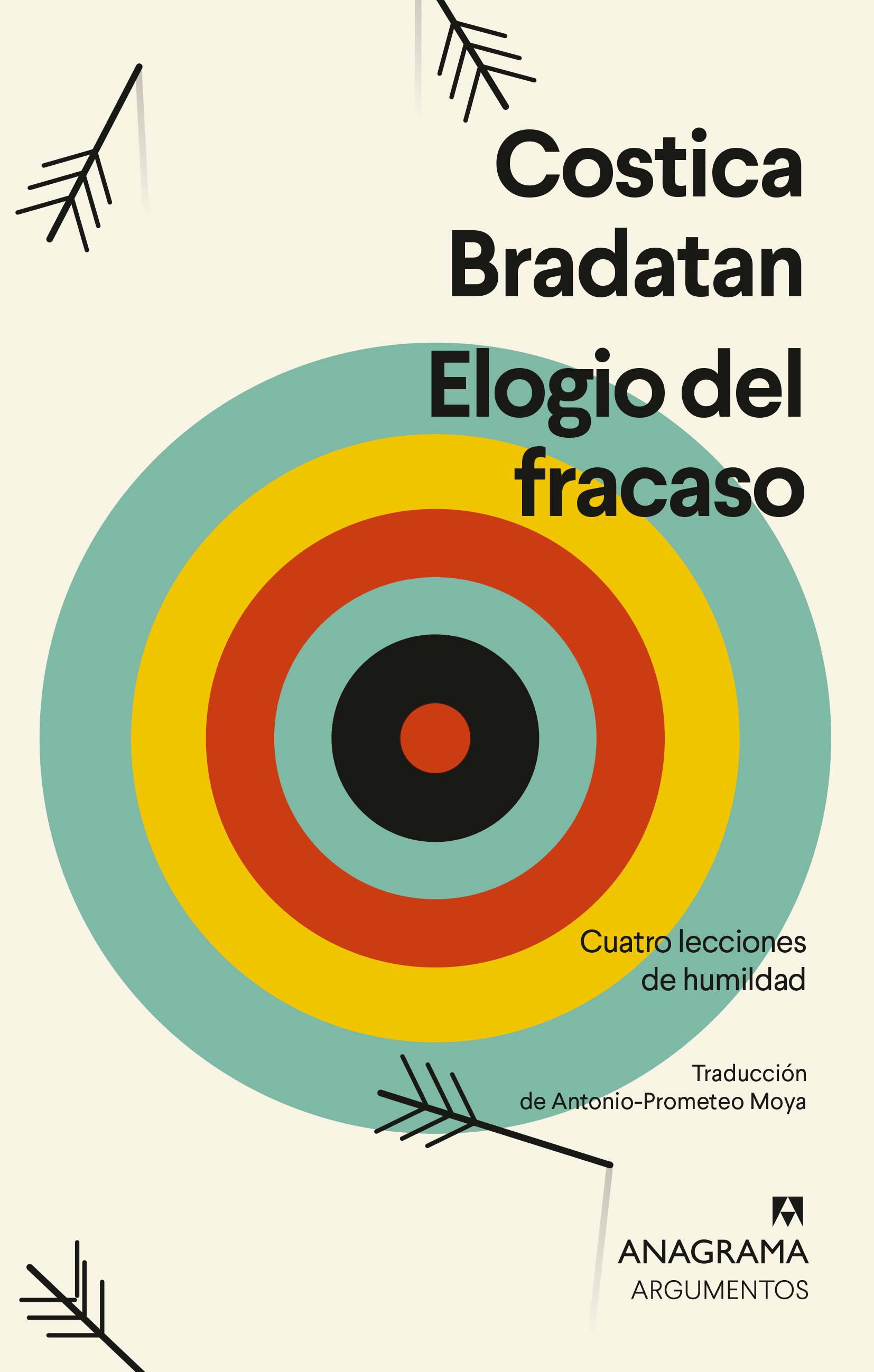 COSTICA BRADATAN / ELOGIO DEL FRACASO.