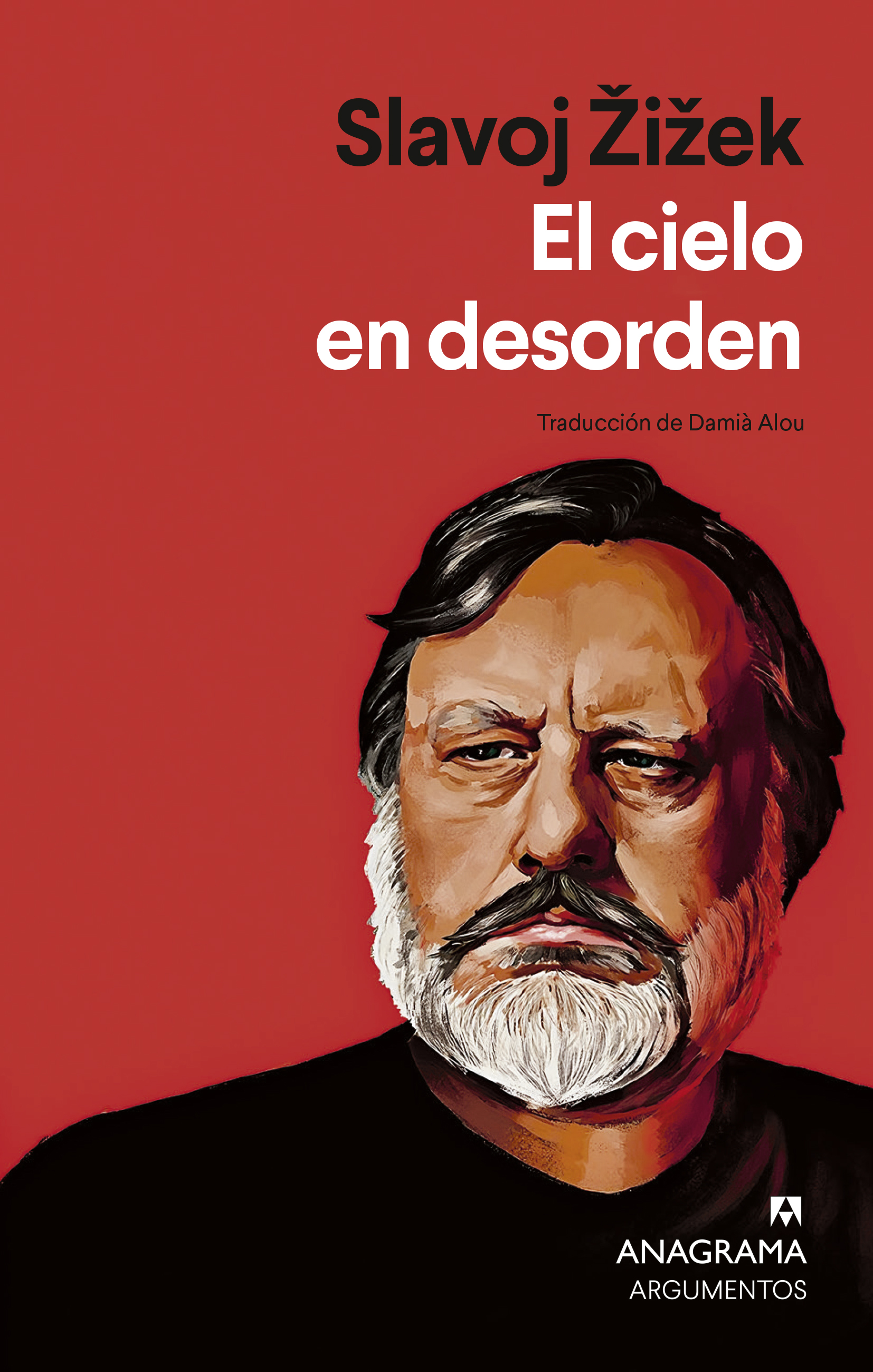 SLAVOJ ŽIŽEK / EL CIELO EN
DESORDEN.
