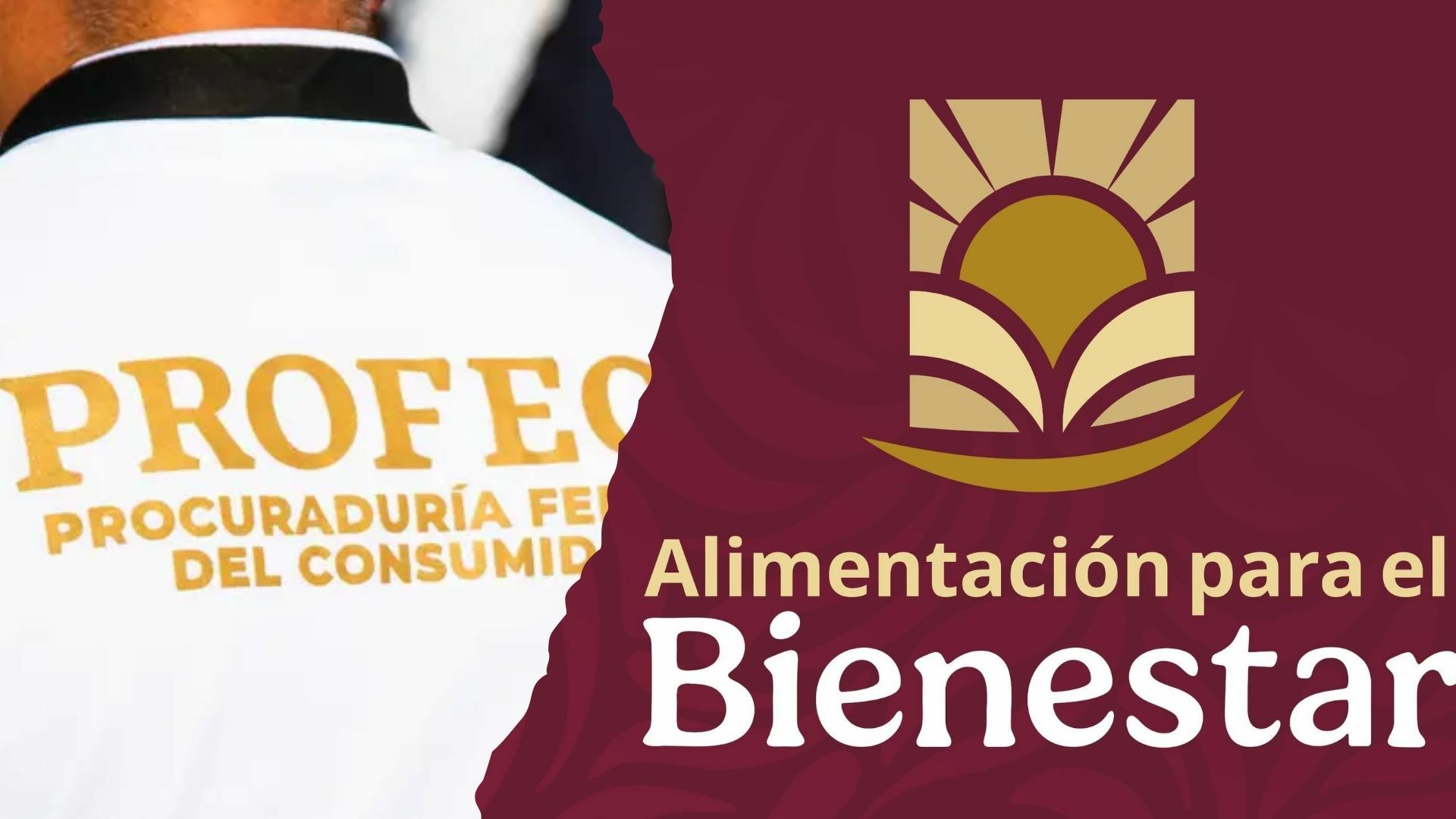 Profeco y Alimentación para el Bienestar se unen por productos alimenticios confiables